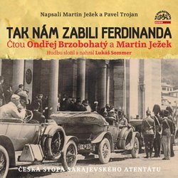 Tak nám zabili Ferdinanda (MP3-CD) - audiokniha