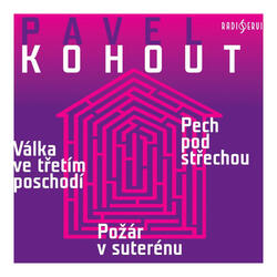Pavel Kohout (Válka ve třetím poschodí, Pech pod střechou, Požár v suterénu) (2 CD)