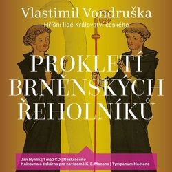 Prokletí brněnských řeholníků - Hříšní lidé Království českého (MP3-CD) - audiokniha