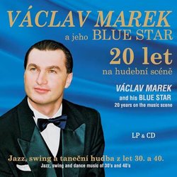 Václav Marek a jeho Blue Star: 20 let na hudební scéně (Vinyl LP + CD)