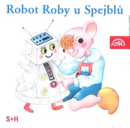 Robot Roby u Spejblů (CD) - mluvené slovo