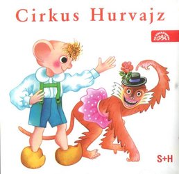 Cirkus Hurvajz (CD) - mluvené slovo
