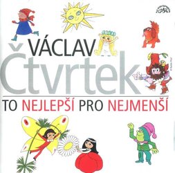 Václav Čtvrtek: To nejlepší pro nejmenší (CD) - audiokniha