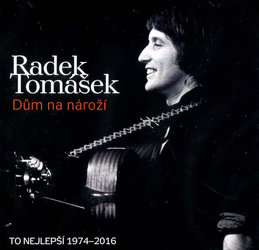 Radek Tomášek: Dům na nároží - To nejlepší 1974-2016 (2 CD)