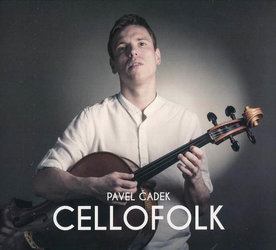 Pavel Čadek: Cellofolk (CD)