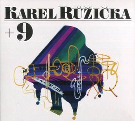 Karel Růžička + 9: Karel Růžička + 9 (CD)