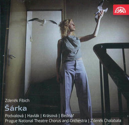 Fibich: Šárka - Opera o 3 dějstvích (2 CD)