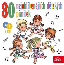 80 nejoblíbenějších dětských písniček (2 CD)