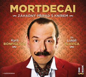 Mortdecai - Záhadný případ s knírem (MP3-CD) - audiokniha