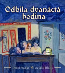 Odbila dvanáctá hodina (MP3-CD) - audiokniha