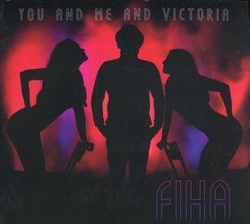 FiHa: You and Me and Victoria (CD)