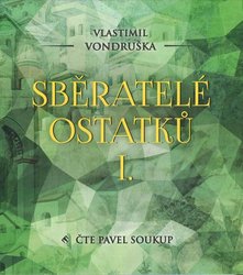 Sběratelé ostatků I. (2 MP3-CD) - audiokniha