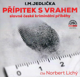 Přípitek s vrahem (slavné české kriminální příběhy) (MP3-CD) - audiokniha