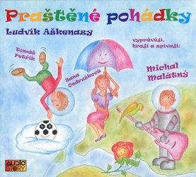 Praštěné pohádky (CD) - audiokniha