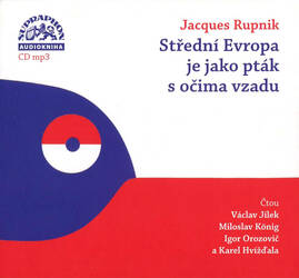 Střední Evropa je jako pták s očima vzadu (MP3-CD) - audiokniha