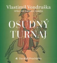 Osudný turnaj - Hříšní lidé Království českého (MP3-CD) - audiokniha