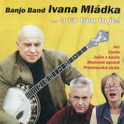 Ivan Mládek - A vo tom to je (CD)