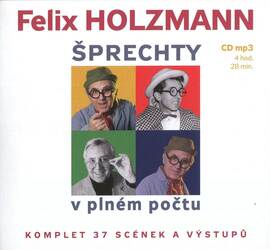 Felix Holzmann - Šprechty v plném počtu (MP3-CD) - mluvené slovo