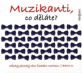 Muzikanti, co děláte? (CD)