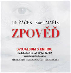 Jiří Žáček, Karel Mařík - Zpověď (2 CD + Kniha)