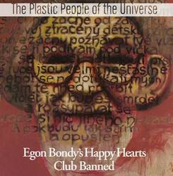 The Plastic People of the Universe - Egon Bondy's Happy Hearts Club Banned (CD)