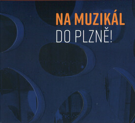 Na muzikál do Plzně (2 CD)