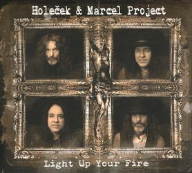 Holeček & Marcel Project - Light Up Your Fire (CD)