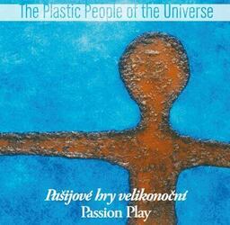The Plastic People of the Universe - Pašijové hry velikonoční (Vinyl LP)