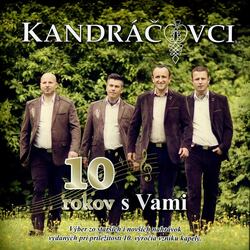 Kandráčovci - 10 rokov s Vami (CD)
