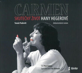 Carmen - Skutečný život Hany Hegerové (2 MP3-CD) - audiokniha