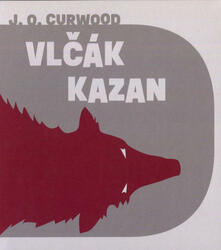 Vlčák Kazan (MP3-CD), edice Dobrodruh - audiokniha