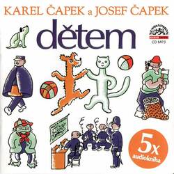 Karel a Josef Čapek - Dětem (MP3-CD) - audiokniha