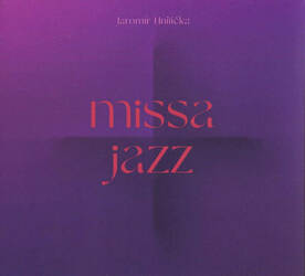 Jaromír Hnilička: Missa Jazz (Vinyl LP)