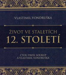 Život ve staletích - 12. století (MP3-CD) - audiokniha