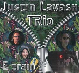 Justin Lavash Trio - E Train (Vinyl LP)