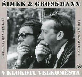 Šimek + Grossmann - V klokotu velkoměsta (2 MP3-CD)