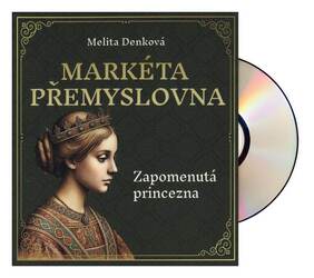 Markéta Přemyslovna (Melita Denková-Jana Štvrtecká) (MP3-CD)