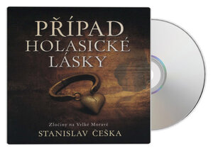 Případ holasické lásky (Stanislav Češka-David Kaloč) (MP3-CD)