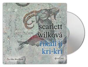 Říkali jí Kri-kri (Scarlett Wilková-Jitka Moučková) (MP3-CD)