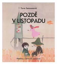 Pozdě v listopadu (Tove Janssonová-Jan Vlasák) (MP3-CD)