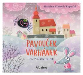Pavouček Varhánek (Martina Viktorie Kopecká-Petr Čtvrtníček) (MP3-CD)