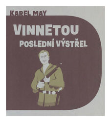 Vinnetou – Poslední výstřel (Karel May-Pavel Soukup) (2 MP3-CD)