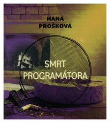 Smrt programátora (Hana Prošková-Gustav Hašek) (MP3-CD)
