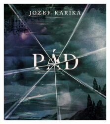 Pád (Jozef Karika-Vasil Fridrich) (MP3-CD)
