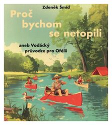 Proč bychom se netopili (Jan Šmíd-Tomáš Juřička) (MP3-CD)
