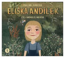 Eliška Andílek (Pavlína Jurková-Andrea Elsnerová) (MP3-CD)