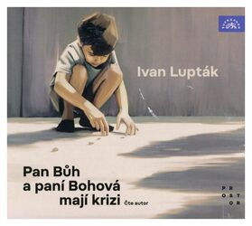 Pan Bůh a paní Bohová mají krizi (Ivan Lupták) (MP3-CD)