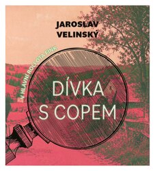 Dívka s copem (Jaroslav Velinský-Libor Hruška) (MP3-CD)