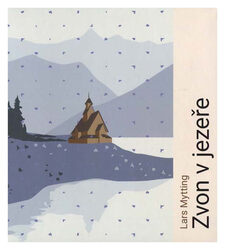 Zvon v jezeře (Lars Mytting-Jan Zadražil) (MP3-CD) 2 disky