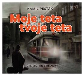 Moje teta, tvoje teta (Kamil Pešťák-Martin Stránský) (MP3-CD) 2 disky
